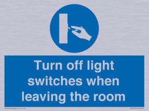 Turn off light switches when leaving the room